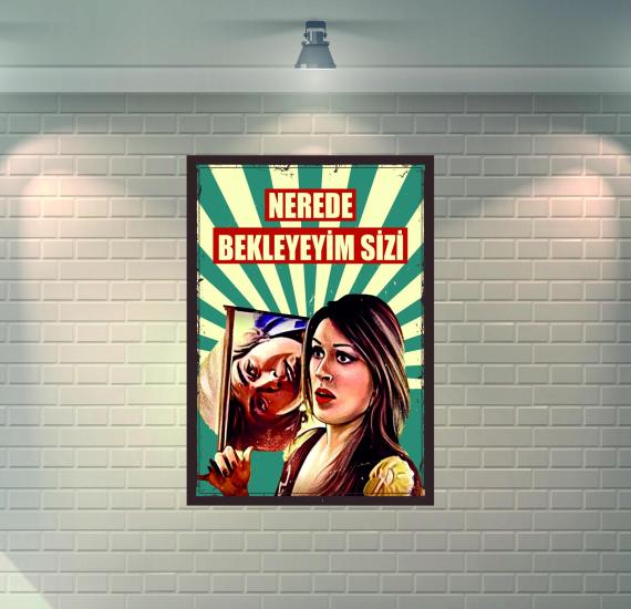 Ah Nerede Vah Nerede Yeşilçam Retro Ahşap Poster / Duvar Dekorasyon